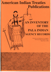 An Inventory of the Pala Indian Agency Records